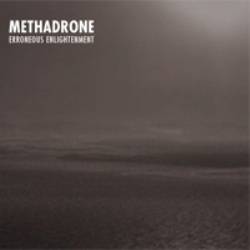 Methadrone : Erroneous Enlightenment